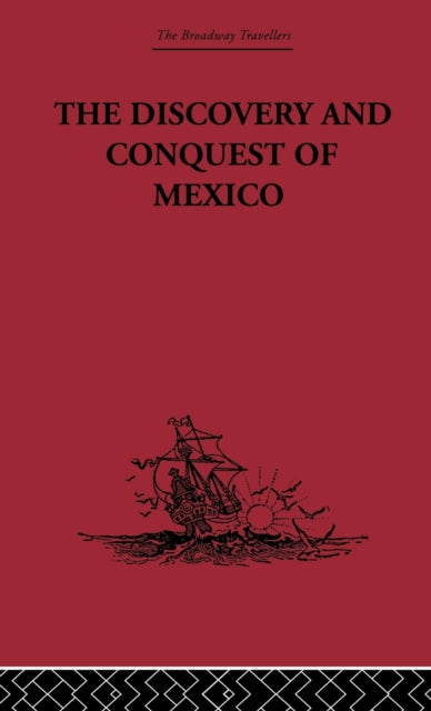 Book cover of: Discovery and Conquest of Mexico 1517-1521. By: Bernal Castillo