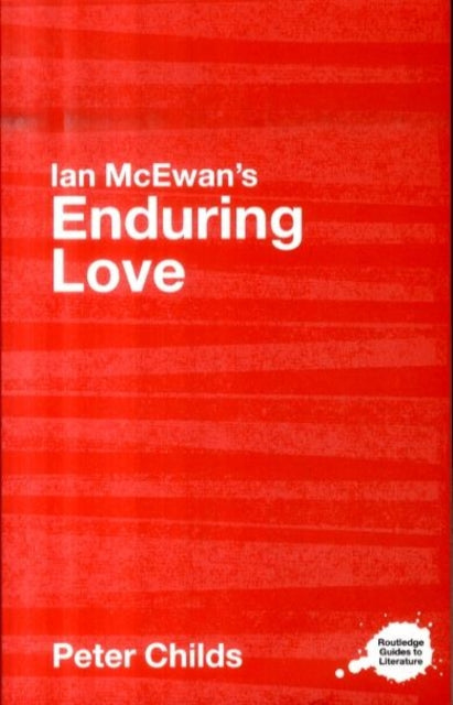 Book cover of: Ian McEwan's Enduring Love. By: Peter Childs
