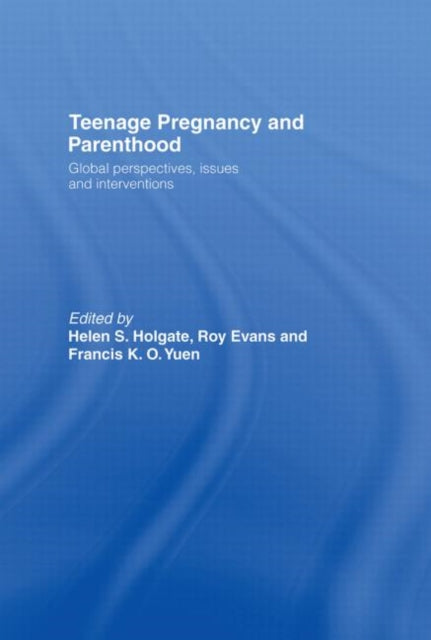 Book cover of: Teenage Pregnancy and Parenthood. By: Roy Evans