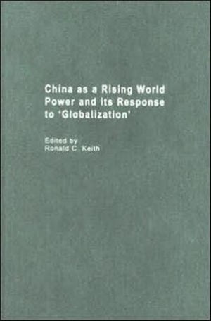 China as a Rising World Power and its Response to 'Globalization'