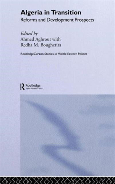 Book cover of: Algeria in Transition. By: Redh Bougherira