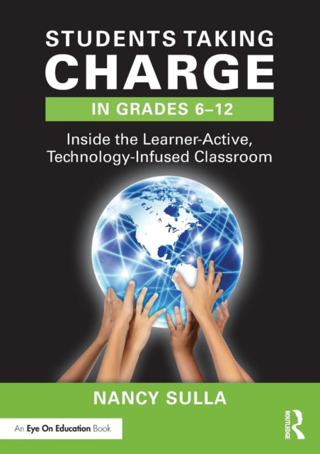 Book cover of: Students Taking Charge in Grades 6–12. By: Nancy Sulla