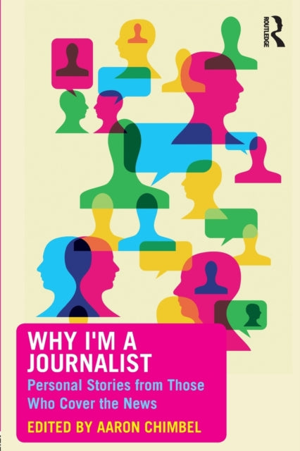 Book cover of: Why I'm a Journalist. By: Aaron Chimbel