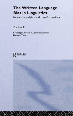 Written Language Bias in Linguistics