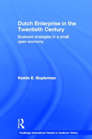 Dutch Enterprise in the 20th Century