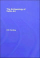 Book cover of: Archaeology of Celtic Art. By: D. W. Harding