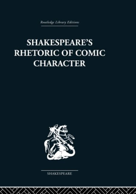 Book cover of: Shakespeare's Rhetoric of Comic Character. By: Karen Newman