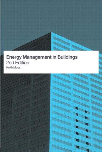 Book cover of: Energy Management in Buildings. By: Keith Moss