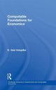 Book cover of: Computable Foundations for Economics. By: Kumaraswamy Velupillai, K. Velupillai