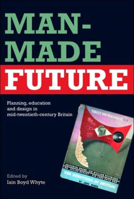 Book cover of: Man-Made Future. By: Iain B. Whyte