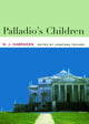 Book cover of: Palladio's Children. By: N. J. Habraken