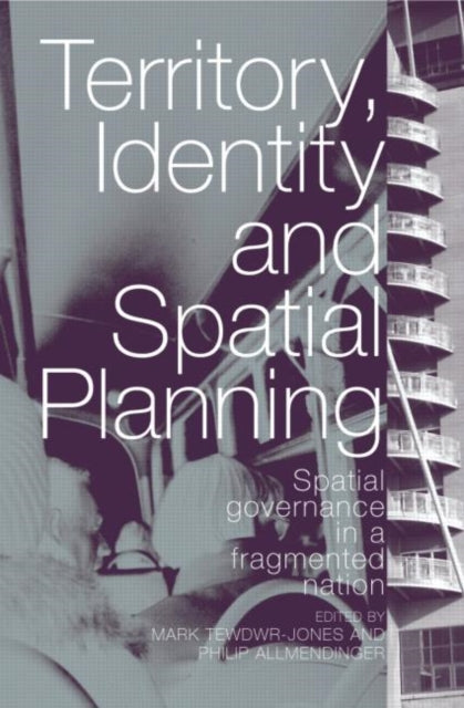 Book cover of: Territory, Identity and Spatial Planning. By: Allmendinger
