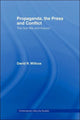Book cover of: Propaganda, the Press and Conflict. By: David R Willcox