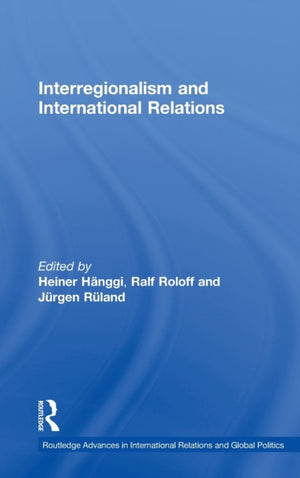 Interregionalism and International Relations