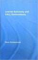 Book cover of: Learner Autonomy and CALL Environments. By: Klaus Schwienhorst