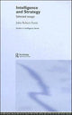 Book cover of: Intelligence and Strategy