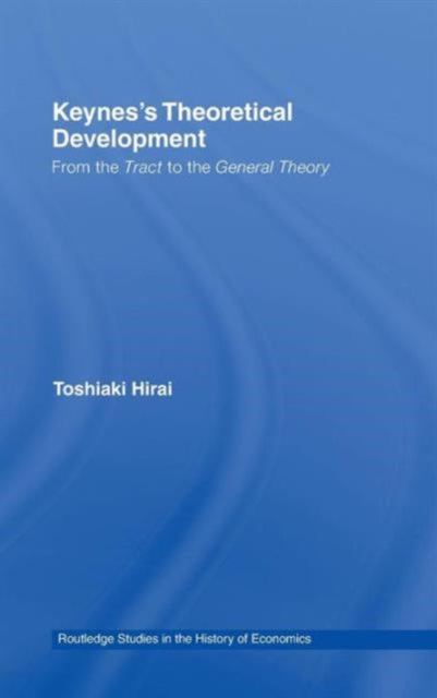 Book cover of: Keynes's Theoretical Development. By: Toshiaki Hirai