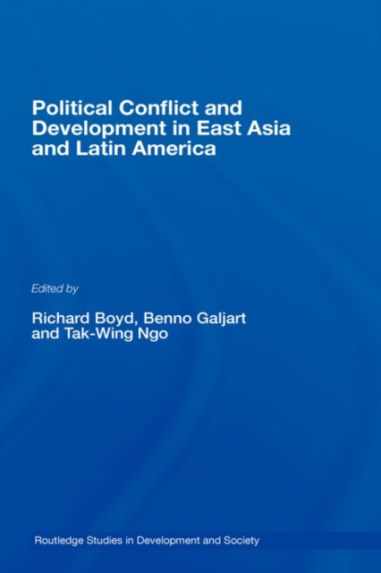Book cover of: Political Conflict and Development in East Asia and Latin America. By: Ricard Boyd