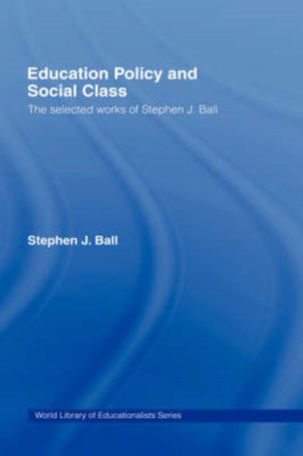 Book cover of: Education Policy and Social Class