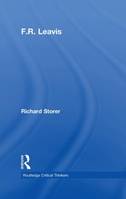 Book cover of: F.R. Leavis. By: Richard Storer