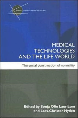 Medical Technologies and the Life World