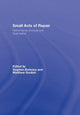 Book cover of: Small Acts of Repair. By: Goulish/Bottoms, Stephen J. Bottoms