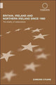 Book cover of: Britain, Ireland and Northern Ireland since 1980. By: Eamonn O'Kane, O'Kane