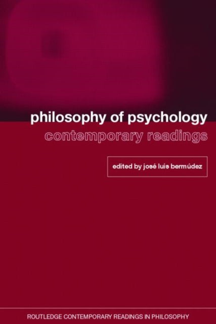 Book cover of: Philosophy of Psychology: Contemporary Readings