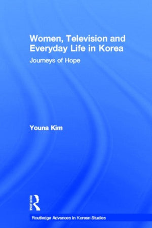 Women, Television and Everyday Life in Korea
