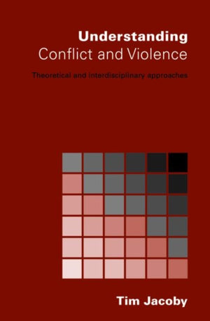 Understanding Conflict and Violence