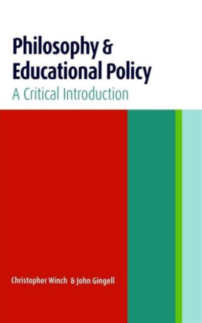Book cover of: Philosophy and Educational Policy. By: C. Winch