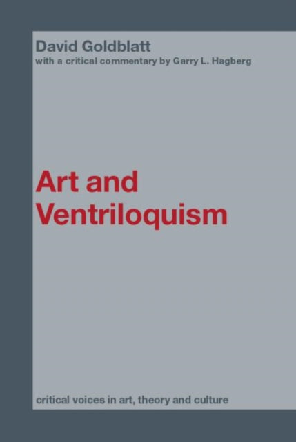 Book cover of: Art and Ventriloquism. By: Goldblatt, David