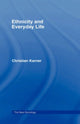Book cover of: Ethnicity and Everyday Life. By: Christi Karner, Christian Karner