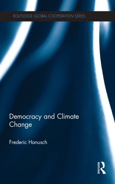 Book cover of: Democracy and Climate Change. By: BAKRIS