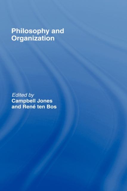 Book cover of: Philosophy and Organization. By: C. Jones