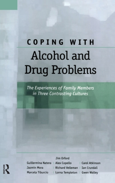 Book cover of: Coping with Alcohol and Drug Problems. By: Jim Orford