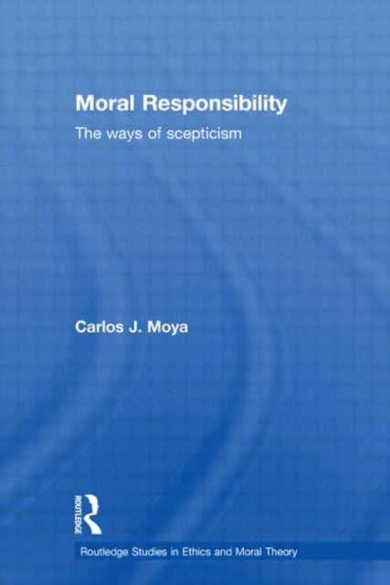 Book cover of: Moral Responsibility. By: Carlos Moya