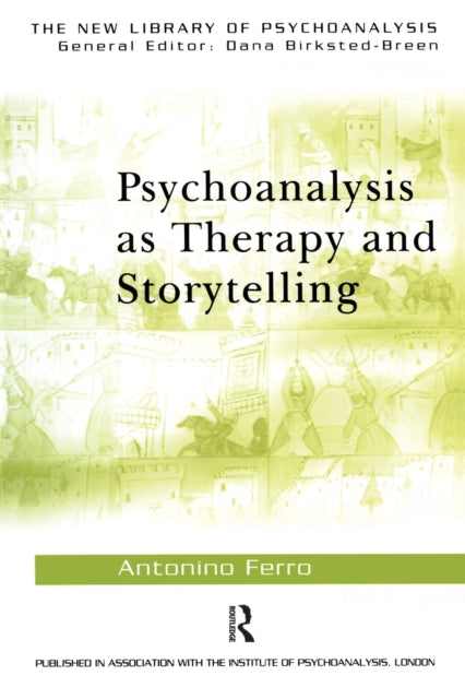 Psychoanalysis as Therapy and Storytelling