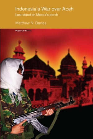 Indonesia's War over Aceh