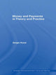 Book cover of: Money and Payments in Theory and Practice. By: Sergio Rossi
