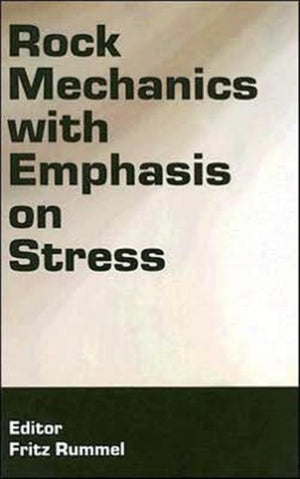 Rock Mechanics with Emphasis on Stress