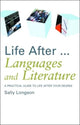 Book cover of: Life After...Languages and Literature
