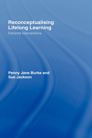 Reconceptualising Lifelong Learning