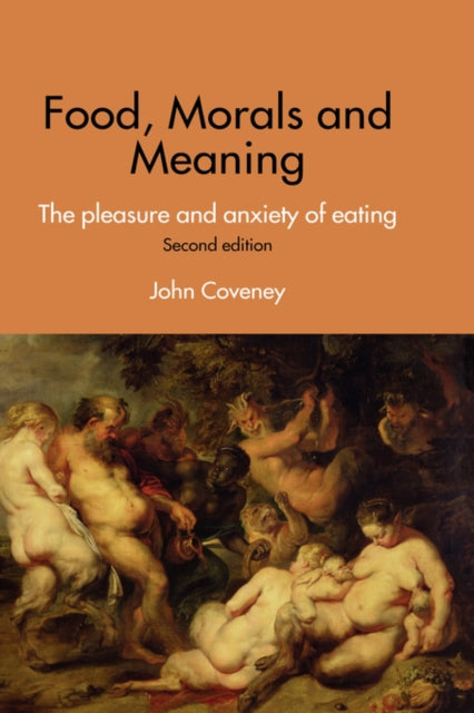 Book cover of: Food, Morals and Meaning
