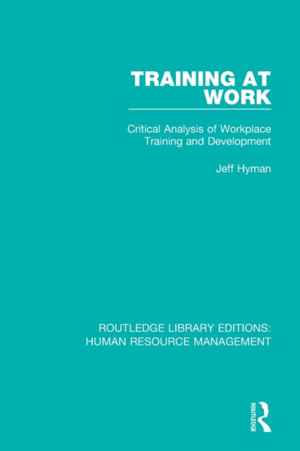 Book cover of: Training at Work. By: J. D. Hyman