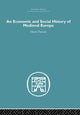 Book cover of: Economic and Social History of Medieval Europe. By: Pirenne, Henri