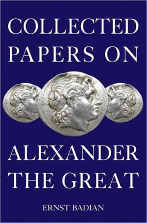 Collected Papers on Alexander the Great