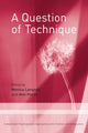 Book cover of: Question of Technique. By: Lanyado & Horne