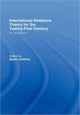 Book cover of: International Relations Theory for the Twenty-First Century. By: Mart Griffiths