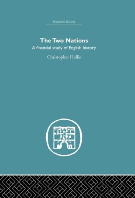 Book cover of: Two Nations. By: Christop Hollis
